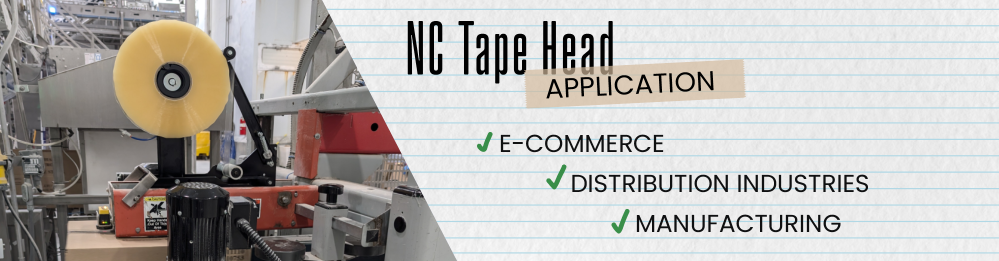 NC Tape Head Application